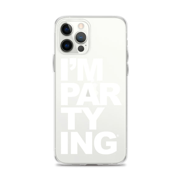 I'M PARTYING iPhone Case in White
