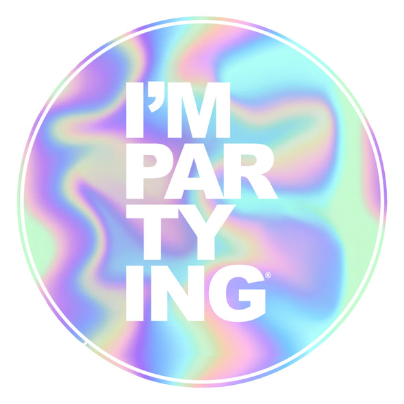 I'M PARTYING Circular Sticker - Holographic