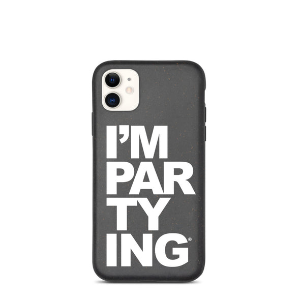I'M PARTYING Biodegradable Phone Case
