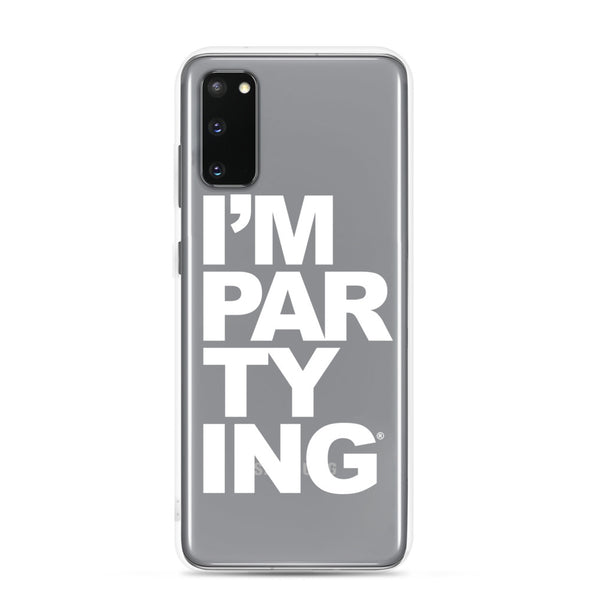 I'M Partying Samsung Case