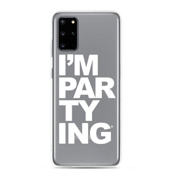 I'M Partying Samsung Case